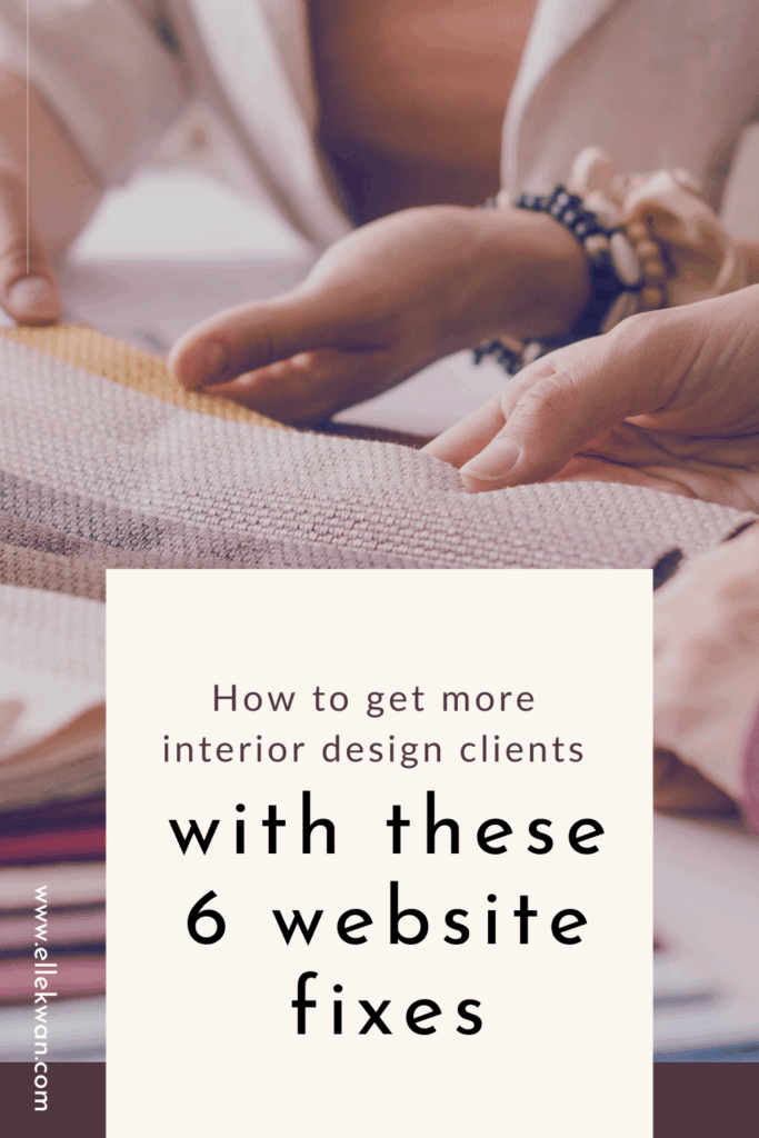 How to get interior design clients using these 6 website fixes Pinterest board image